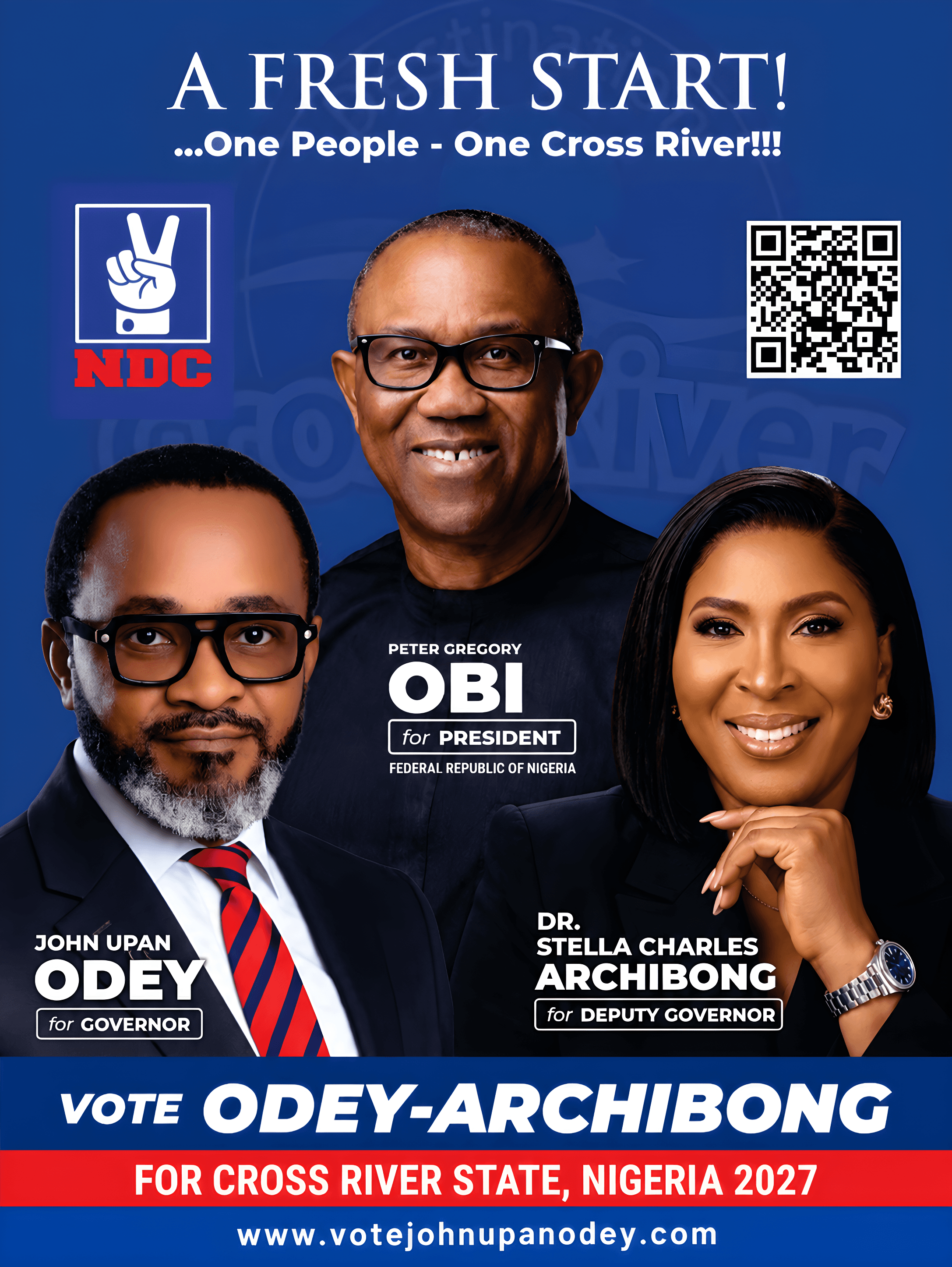 Official campaign poster: A Fresh Start, One People One Cross River. John Upan Odey for Governor with Dr Stella Charles Archibong for Deputy Governor.